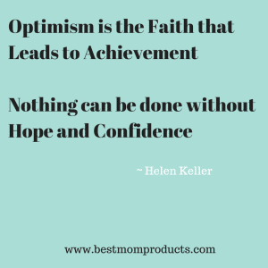 Optimism is the Faith that Leads to